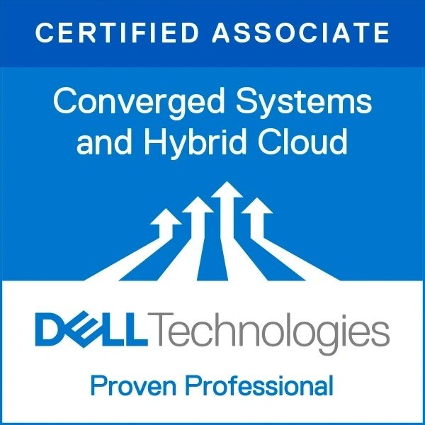 Dell Technologies Converged Systems and Hybrid Cloud Certified Associate